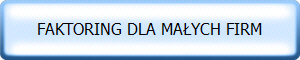 FAKTORING DLA MAŁYCH FIRM