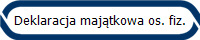 Deklaracja majątkowa os. fiz.