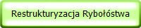 Restrukturyzacja Rybołóstwa